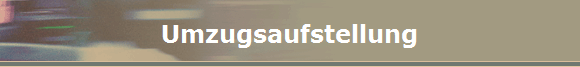 Umzugsaufstellung